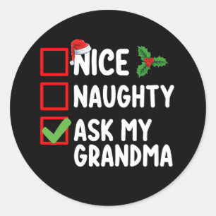 Nice Naughty Fragte meine Oma Weihnachtsfamilie Runder Aufkleber
