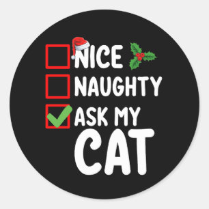 Nice Naughty Fragte meinen Cat Weihnachtskalender Runder Aufkleber