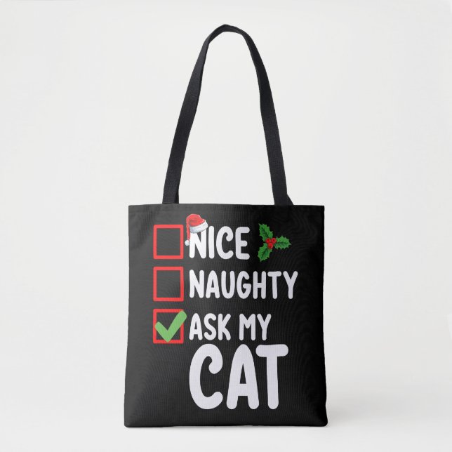 Nice Naughty Fragte meinen Cat Weihnachtskalender  Tasche (Vorderseite)