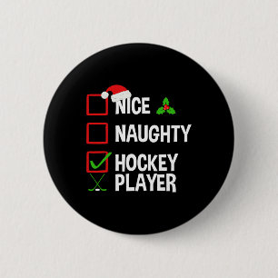 Nice Naughty Hockey Player Weihnachten Weihnachten Button