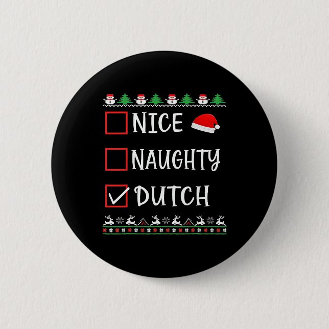 Nice Naughty Holländischen Spaß Ugy Weihnachtslist Button (Vorderseite)