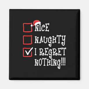Nice Naughty I bedaure Nichts Funny Weihnachten We Magnet