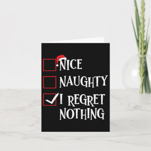 Nice Naughty I bedaure Nothing Christmas List Sant Karte