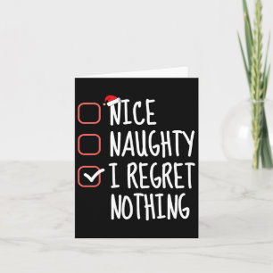 Nice Naughty I bedaure Nothing Christmas List Sant Karte