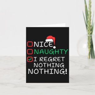 Nice Naughty I bedaure Nothing Christmas List Sant Karte