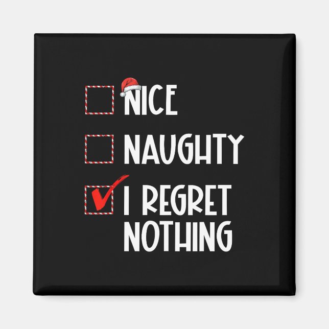 Nice Naughty I bedaure Nothing Christmas List Sant Magnet (Vorne)