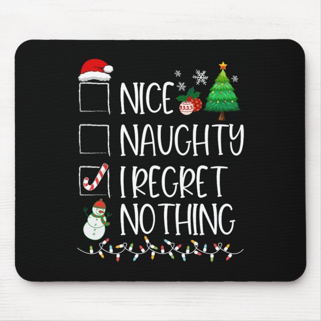 Nice Naughty I bedaure Nothing Christmas List Sant Mousepad (Vorne)