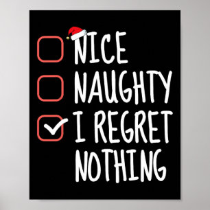 Nice Naughty I bedaure Nothing Christmas List Sant Poster