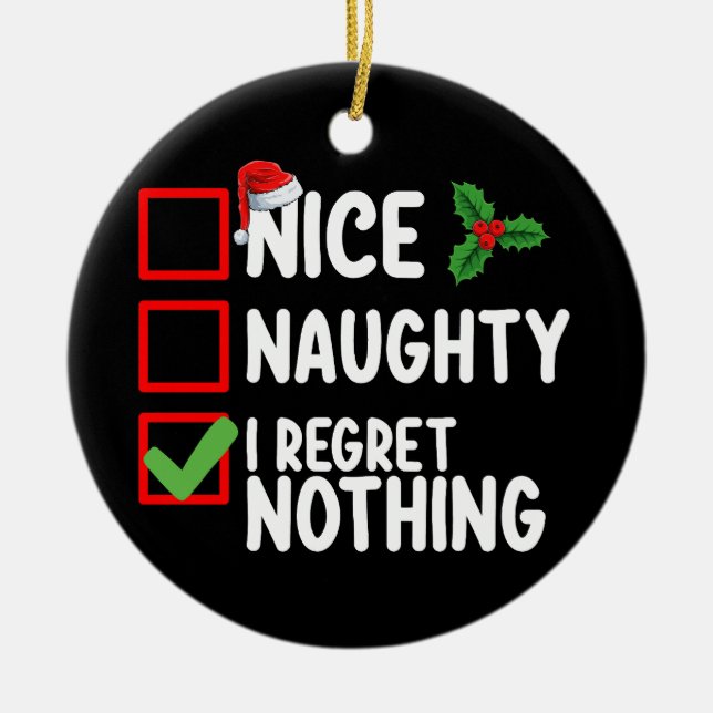 Nice Naughty I Bedret Nothing Christmas List Holid Keramik Ornament (Vorne)