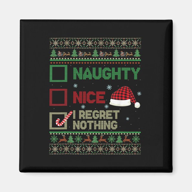 Nice Naughty I Bedret Nothing Ugly Sweater Christm Magnet (Vorne)