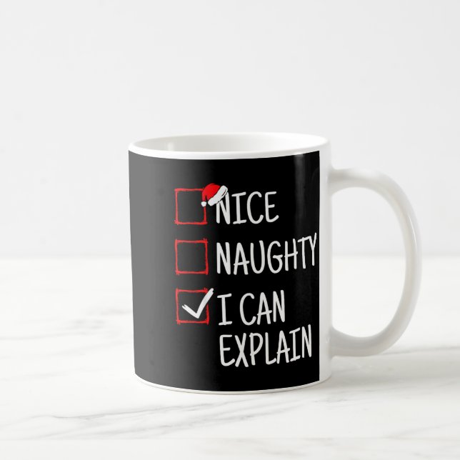 Nice Naughty I Can Explain Funny Christmas  Kaffeetasse (Rechts)
