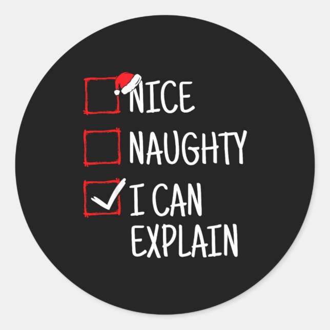 Nice Naughty I Can Explain Funny Christmas  Runder Aufkleber (Vorderseite)