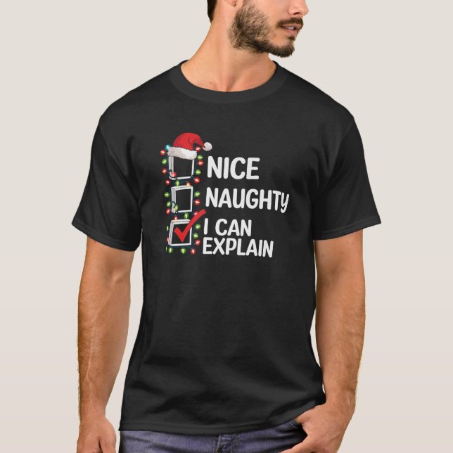 Nice Naughty I Can Explain Premium  T-Shirt (Vorderseite)