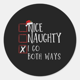 Nice Naughty I Go Beide Wege Weihnachtsliste Xmas Runder Aufkleber