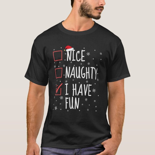 Nice Naughty I Have Fun Christmas List Tee Funny X (Vorderseite)