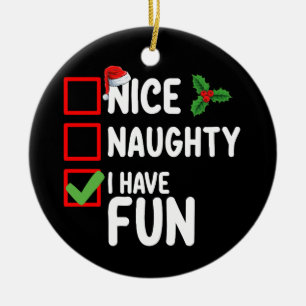 Nice Naughty I have Fun Weihnachten Liste Keramik Ornament