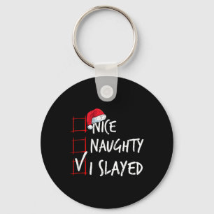 Nice Naughty I Slayated Weihnachtsliste Weihnachts Schlüsselanhänger