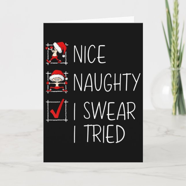 Nice Naughty I Swear I Tried Christmas List Funny  Karte (Vorderseite)