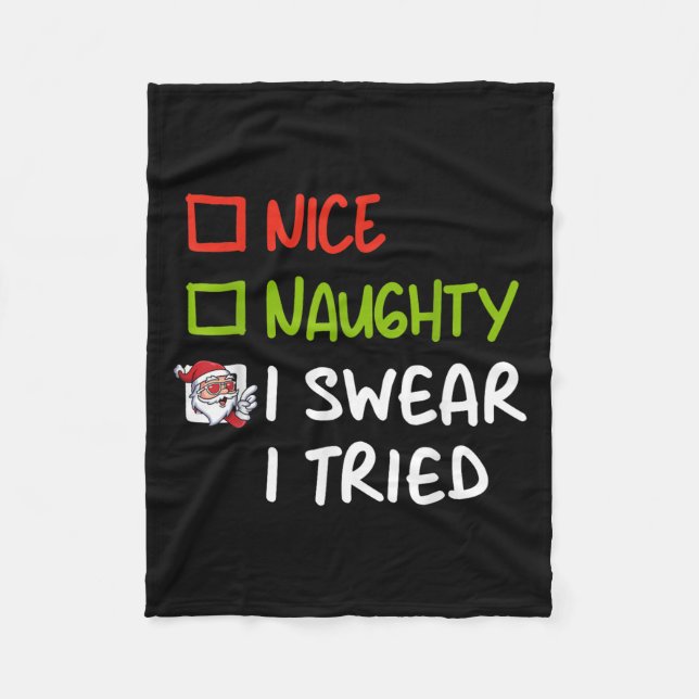 Nice Naughty I Swear I Tried Funny Christmas Pajam Fleecedecke (Vorderseite)