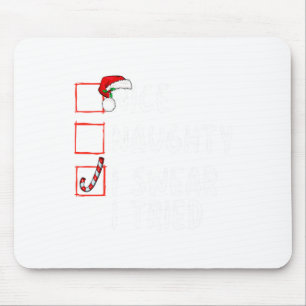 Nice Naughty I Sweet I Tried Christmas List Xmas S Mousepad