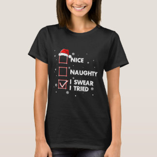 Nice Naughty I Sweet I Tried Shirt Erwachsene Sant