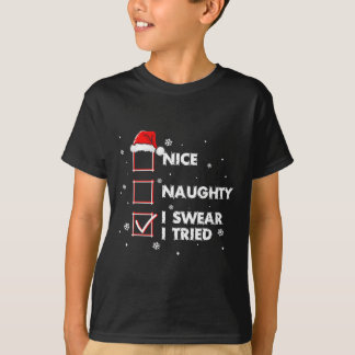 Nice Naughty I Sweet I Tried Shirt Erwachsene Sant