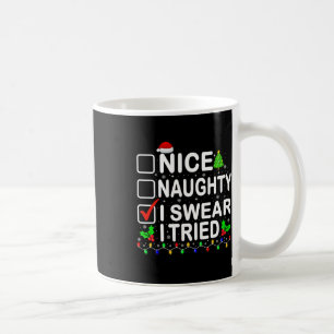 Nice Naughty I Sweet I Tried Weihnachten Weihnacht Kaffeetasse