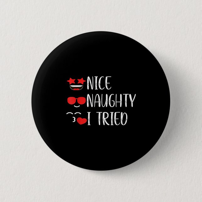 Nice Naughty I Tried  Button (Vorderseite)