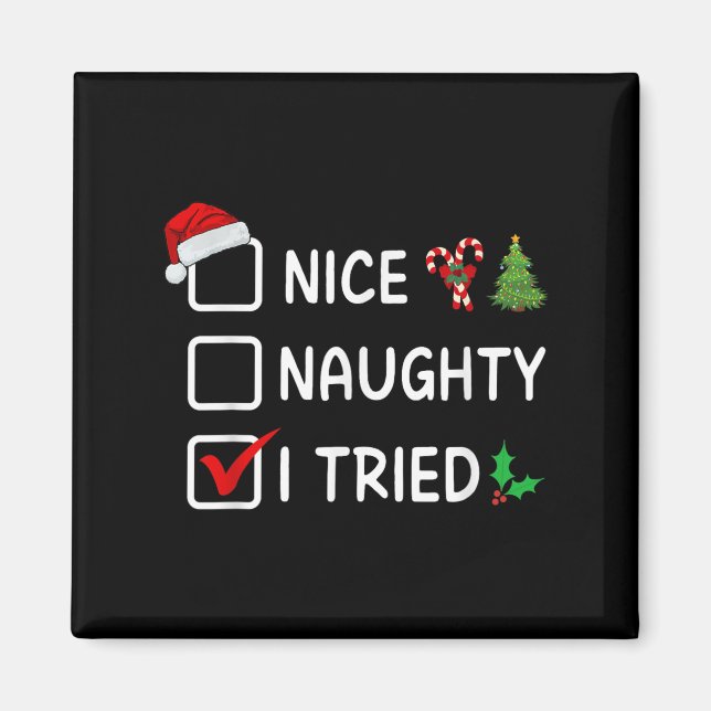 Nice Naughty I Tried Christmas List Santa Hat Funn Magnet (Vorne)
