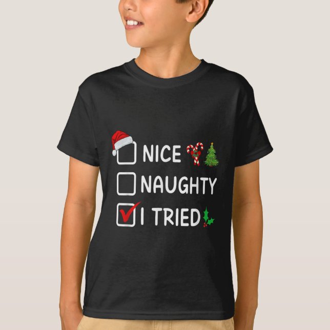 Nice Naughty I Tried Christmas List Santa Hat Funn T-Shirt (Vorderseite)