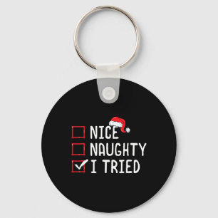 Nice Naughty I Tried Christmas List Schlüsselanhänger