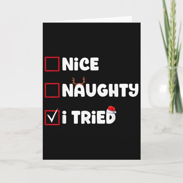 Nice Naughty I Tried Christmas List Xmas Santa Cla Karte (Vorderseite)