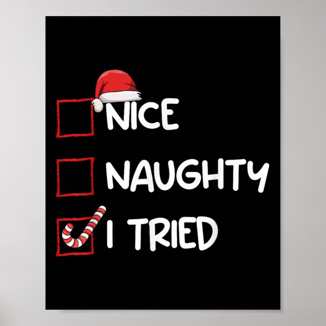 Nice Naughty I Tried Christmas List Xmas Santa Cla Poster (Vorne)
