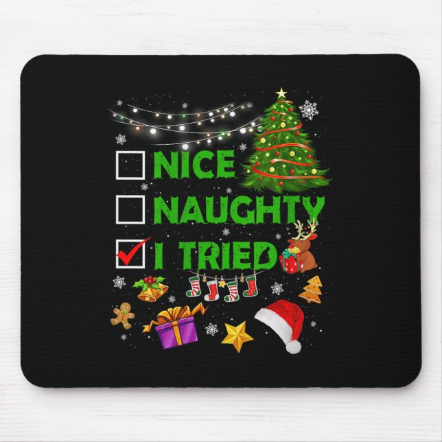Nice Naughty I Tried Christmas Tree Light Funny Xm Mousepad (Vorne)