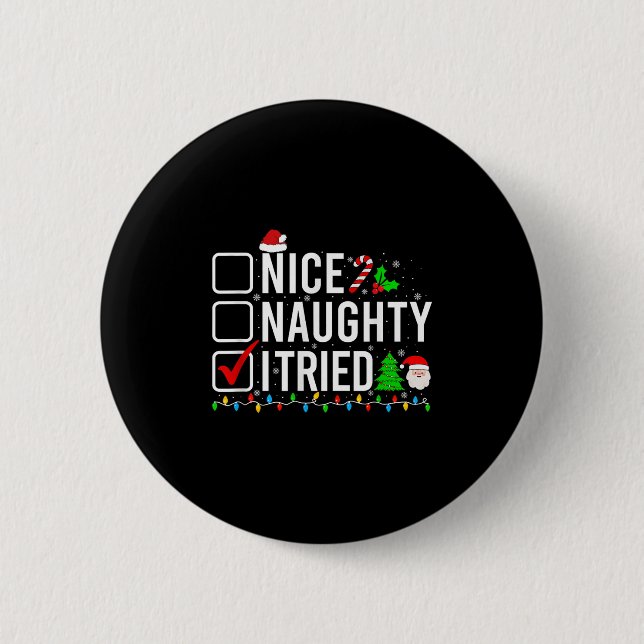 Nice Naughty I Tried Family Xmas Pajama Funny Chri Button (Vorderseite)