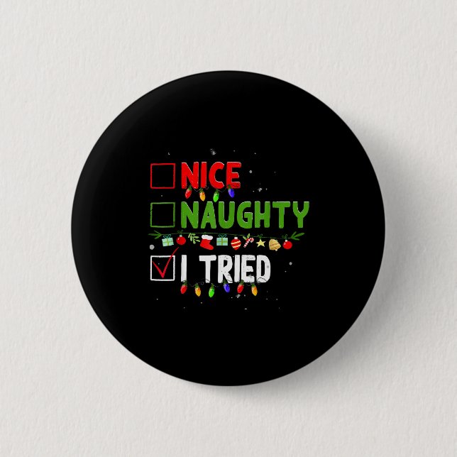 Nice Naughty I Tried Family Xmas Pajama Funny Chri Button (Vorderseite)