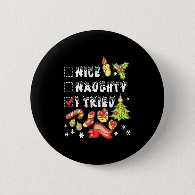 Nice Naughty I Tried Funny Candy Christmas Pajama  Button (Vorderseite)