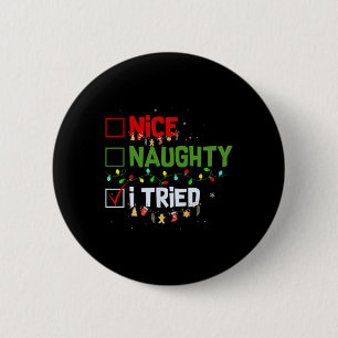 Nice Naughty I Tried Funny Christmas Pjs Familie M Button