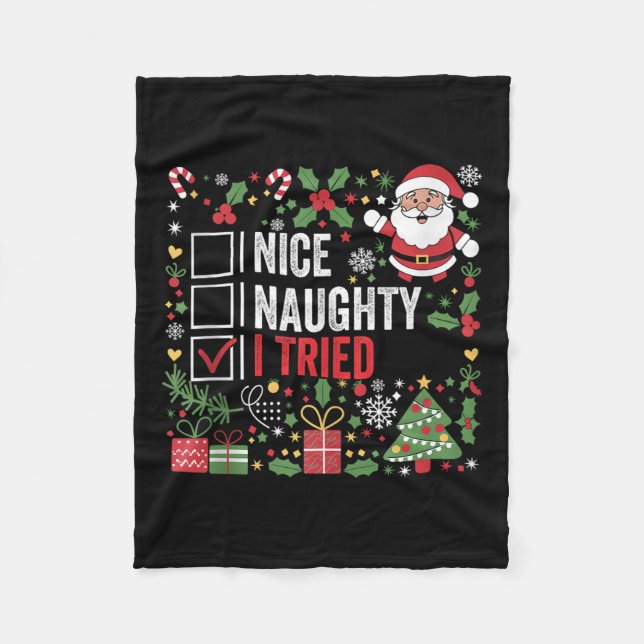 Nice Naughty I Tried Funny Christmas Santa Claus T Fleecedecke (Vorderseite)