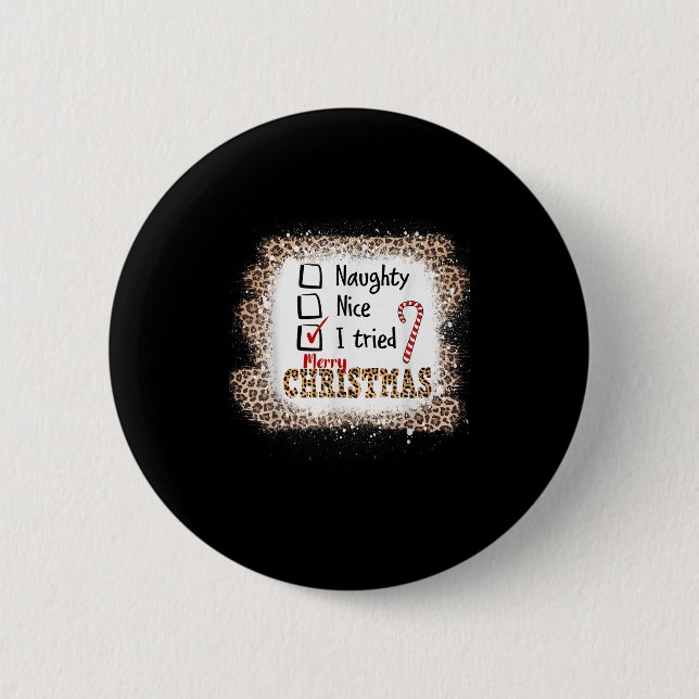 Nice Naughty I Tried Leopard Funny Christmas List  Button (Vorderseite)