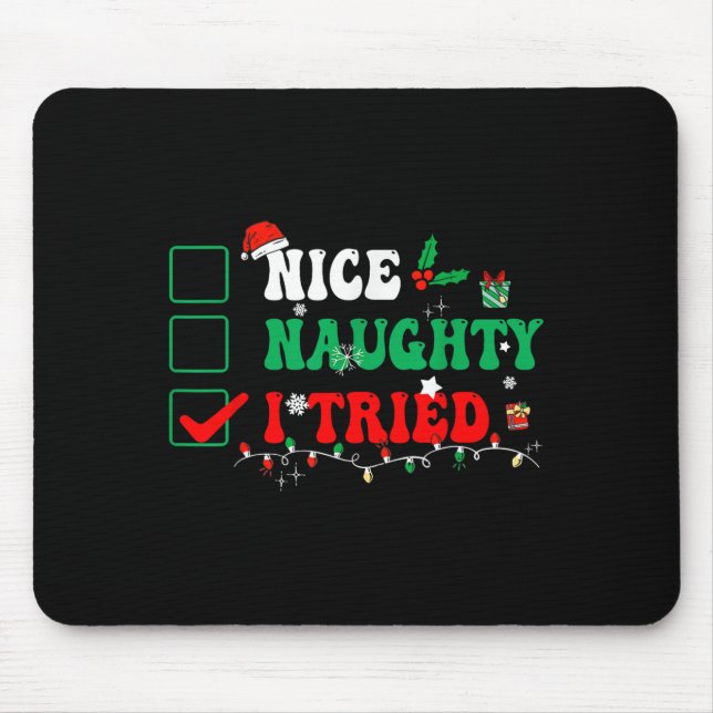 Nice Naughty I Tried Matching Christmas Funny Fami Mousepad (Vorne)