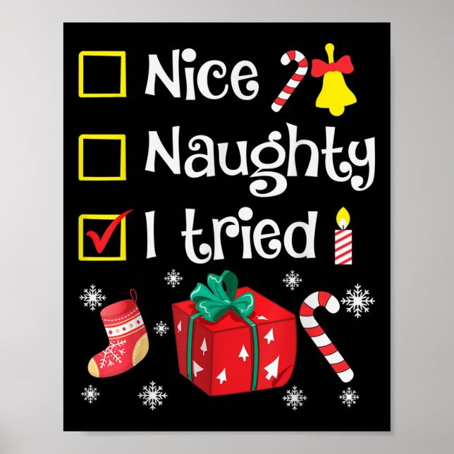 Nice Naughty I Tried Santa's Funny Christmas Naugh Poster (Vorne)