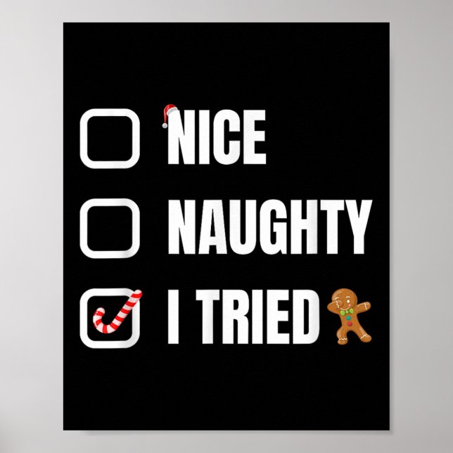 Nice Naughty I Tried, Santa's Naughty List Funny C Poster (Vorne)
