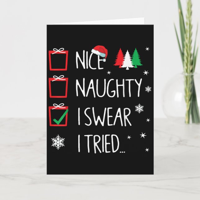 Nice Naughty I Tried Santa's Naughty List Funny Ch Karte (Vorderseite)