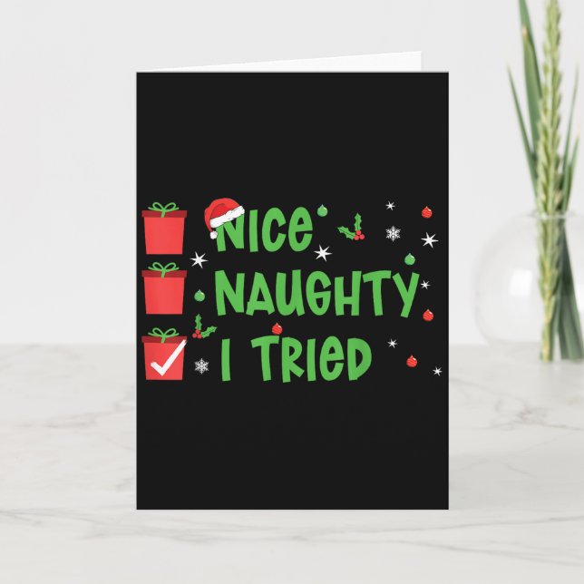 Nice Naughty I Tried Santa's Naughty List Funny Ch Karte (Vorderseite)