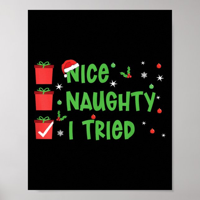 Nice Naughty I Tried Santa's Naughty List Funny Ch Poster (Vorne)