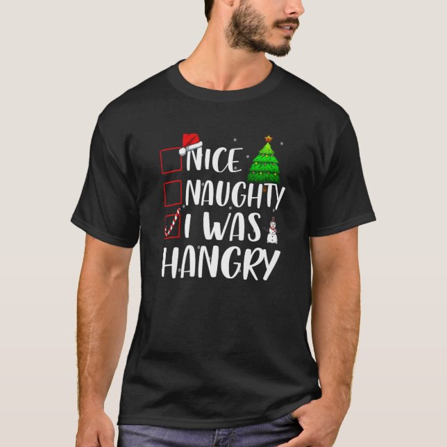 Nice Naughty I was Hangry Christmas Matching Top P (Vorderseite)