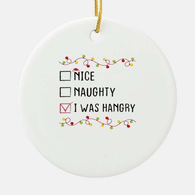 Nice Naughty I Was Hangry List Christmas Keramik Ornament (Vorne)