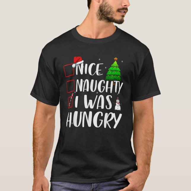 Nice Naughty I was Hungry Christmas Matching Top  (Vorderseite)