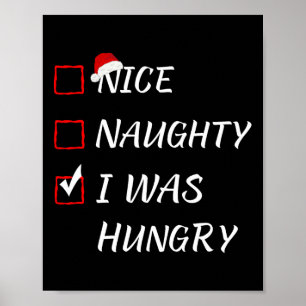 Nice Naughty Ich war Hunger Weihnachten Pajama Xma Poster